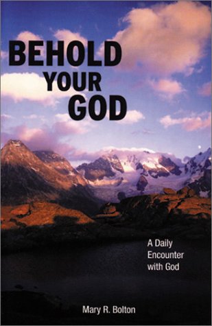 Beispielbild fr Behold Your God: A Daily Encounter with God zum Verkauf von Foggy Mountain Books