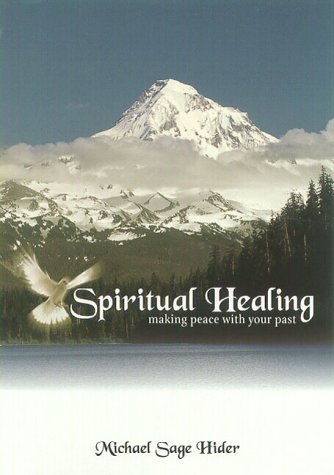 9781579212025: Spiritual Healing: Making Peace with Your Past