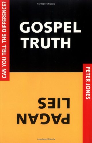 Stock image for Gospel Truth/Pagan Lies: Can You Tell the Difference? for sale by BooksRun