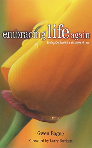 Stock image for Embracing Life Again : Finding Your Way in the Midst of Loss for sale by Better World Books