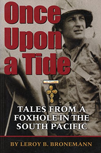 Imagen de archivo de Once upon a tide: Tales from a foxhole in the South Pacific a la venta por SecondSale