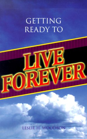 Imagen de archivo de Getting Ready to Live Forever a la venta por HPB-Ruby