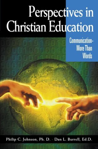 Stock image for Perspectives in Christian Education Communication - More Than Wor for sale by Hawking Books