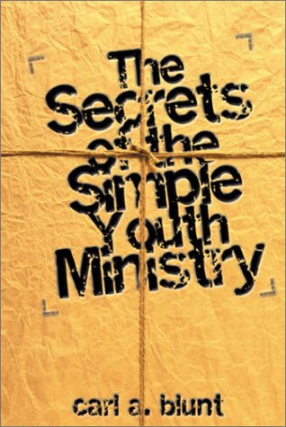 Imagen de archivo de The Secrets of the Simple Youth Ministry a la venta por SecondSale