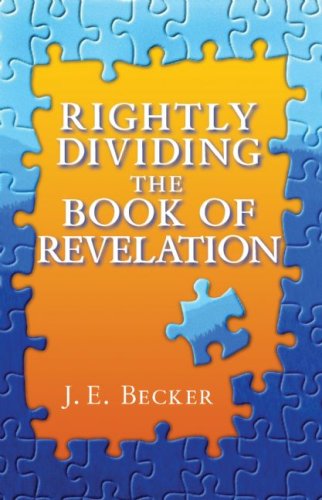 Stock image for Rightly Dividing the Book of Revelation for sale by HPB-Diamond