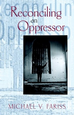 Stock image for Reconciling an Oppressor for sale by Better World Books