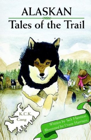 Beispielbild fr Alaskan Tales of the Trail K. C. K. Gang zum Verkauf von Chequamegon Books