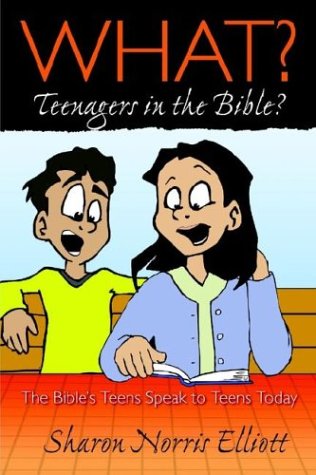 Stock image for What? Teenagers in the Bible? for sale by ThriftBooks-Dallas