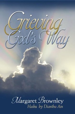 Grieving God's Way (9781579216641) by Brownley, Margaret