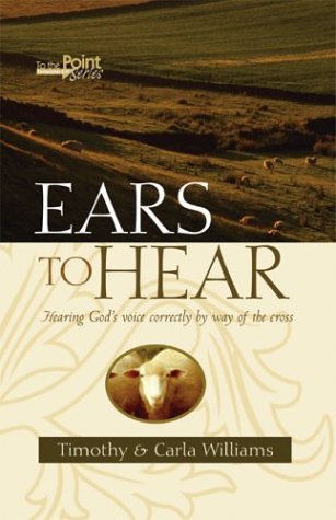 Ears to Hear (9781579217181) by Williams, Timothy; Williams, Carla