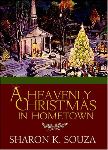 Beispielbild fr A Heavenly Christmas in Hometown zum Verkauf von Better World Books