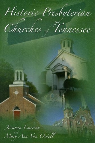 Stock image for Historic Presbyterian Churches of Tennessee for sale by ThriftBooks-Atlanta