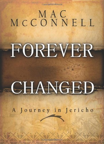 Beispielbild fr Forever Changed: A Journey in Jericho zum Verkauf von Wonder Book