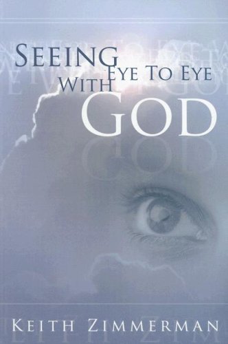 Stock image for Seeing Eye to Eye With God for sale by Hawking Books