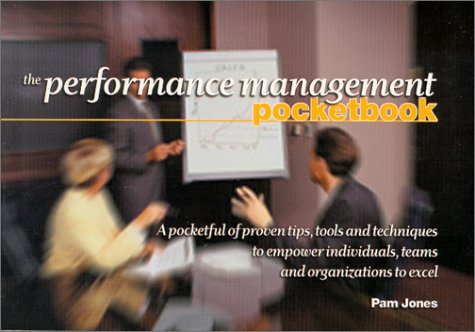 The Performance Management Pocketbook (Management Pocketbook Series) (9781579220037) by Jones, Pam