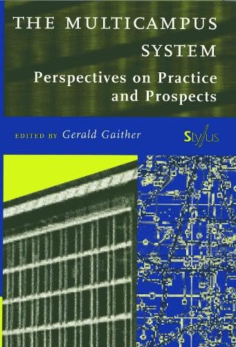 Beispielbild fr The Multicampus System: Perspectives on Practice, and Prospects zum Verkauf von ThriftBooks-Dallas