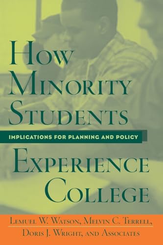 Imagen de archivo de How Minority Students Experience College: Implications for Planning and Policy a la venta por Ergodebooks