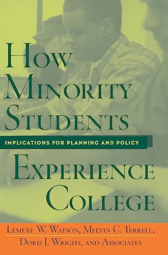 Stock image for How Minority Students Experience College : Implications for Planning and Policy for sale by Better World Books