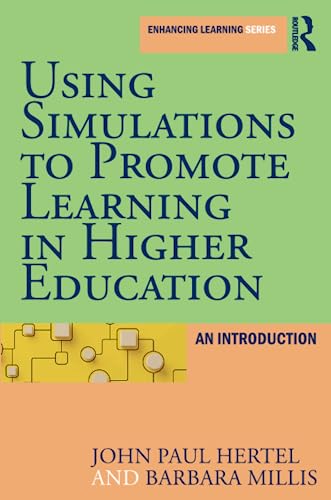 9781579220525: Using Simulations to Promote Learning in Higher Education: An Introduction (Enhancing Learning)