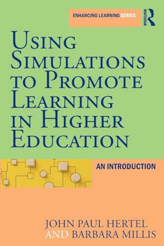 9781579220525: Using Simulations to Promote Learning in Higher Education (Enhancing Learning Series)