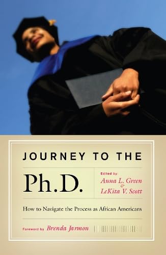Stock image for Journey to the Ph.D.: How to Navigate the Process as African Americans for sale by Ergodebooks