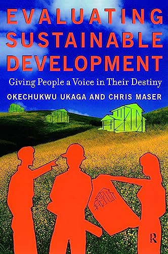 Beispielbild fr Evaluating Sustainable Development: Giving People a Voice in Their Destiny zum Verkauf von Books From California