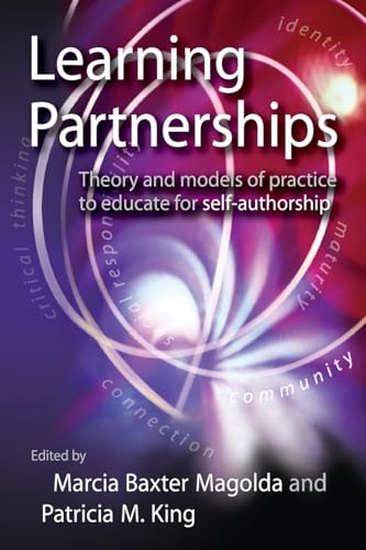 Beispielbild fr Learning Partnerships: Theory and Models of Practice to Educate for Self-Authorship zum Verkauf von ThriftBooks-Atlanta