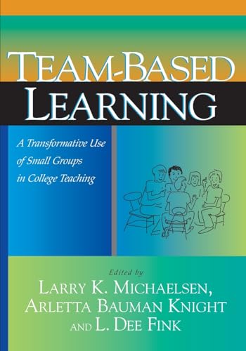 Beispielbild fr Team-Based Learning : A Transformative Use of Small Groups in College Teaching zum Verkauf von Better World Books: West