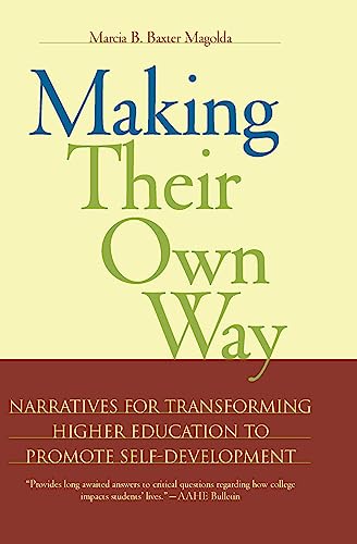 Imagen de archivo de Making Their Own Way: Narratives for Transforming Higher Education to Promote Self-Development a la venta por SecondSale