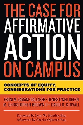 Beispielbild fr The Case for Affirmative Action on Campus: Concepts of Equity, Considerations for Practice zum Verkauf von Books From California