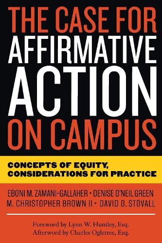 9781579221027: The Case for Affirmative Action on Campus: Concepts of Equity, Considerations for Practice