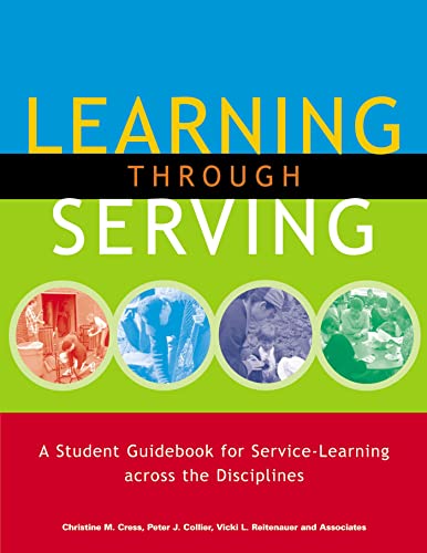 Stock image for Learning Through Serving: A Student Guidebook for Service-Learning Across the Disciplines for sale by ThriftBooks-Atlanta