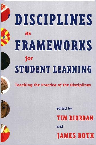 9781579221232: Disciplines as Frameworks for Student Learning: Teaching the Practice of the Disciplines