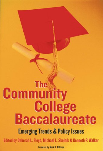 Beispielbild fr The Community College Baccalaureate : Emerging Trends and Policy Issues zum Verkauf von Better World Books