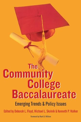 Imagen de archivo de The Community College Baccalaureate: Emerging Trends and Policy Issues a la venta por SecondSale