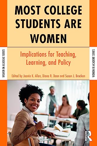 Beispielbild fr Most College Students Are Women: Implications for Teaching, Learning, and Policy (Women in Academe Series) zum Verkauf von Books From California