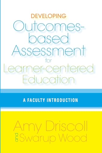 Stock image for Developing Outcomes-Based Assessment for Learner-Centered Education : A Faculty Introduction for sale by Better World Books