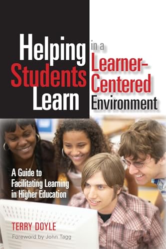 Beispielbild fr Helping Students Learn in a Learner-Centered Environment: A Guide to Facilitating Learning in Higher Education zum Verkauf von Books From California