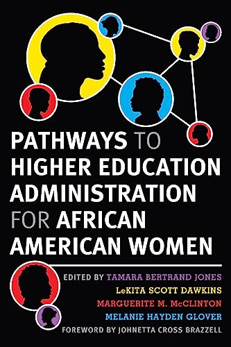 Beispielbild fr Pathways to Higher Education Administration for African American Women zum Verkauf von Red's Corner LLC
