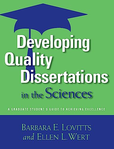 Beispielbild fr Developing Quality Dissertations in the Sciences : A Graduate Student's Guide to Achieving Exellence zum Verkauf von Better World Books