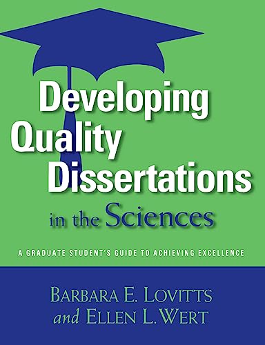 9781579222598: Developing Quality Dissertations in the Sciences: A Graduate Student's Guide to Achieving Excellence