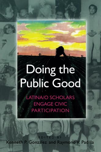 9781579222635: Doing the Public Good: Latina/o Scholars Engage Civic Participation