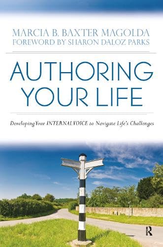 9781579222710: Authoring Your Life: Developing Your INTERNAL VOICE to Navigate Life’s Challenges