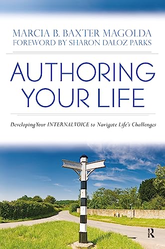 9781579222710: Authoring Your Life: Developing an Internal Voice to Navigate Life's Challenges