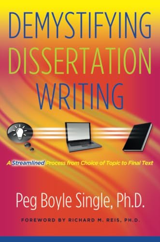 Stock image for Demystifying Dissertation Writing: A Streamlined Process from Choice of Topic to Final Text for sale by WorldofBooks