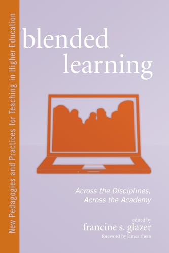 Beispielbild fr Blended Learning : Across the Disciplines, Across the Academy zum Verkauf von Better World Books