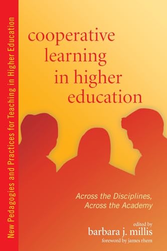 Imagen de archivo de Cooperative Learning in Higher Education : Across the Disciplines, Across the Academy a la venta por Better World Books: West