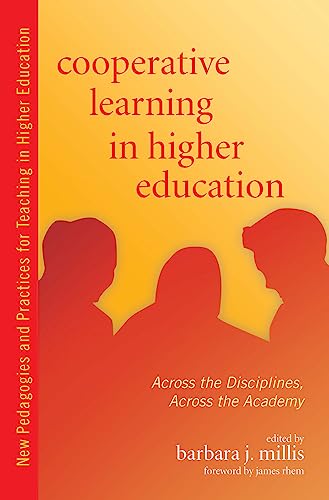 Stock image for Cooperative Learning in Higher Education : Across the Disciplines, Across the Academy for sale by Better World Books: West