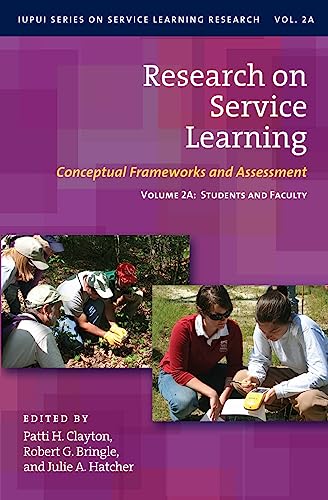 Beispielbild fr Research on Service Learning : Conceptual Frameworks and Assessments: Students and Faculty zum Verkauf von Better World Books