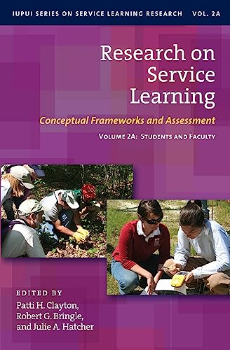 Stock image for Research on Service Learning : Conceptual Frameworks and Assessments: Students and Faculty for sale by Better World Books